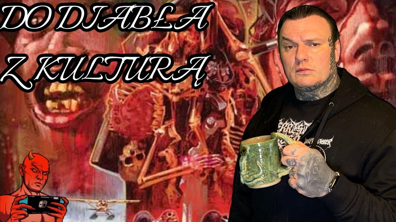 DO DIABŁA Z KULTURĄ. ODCINEK PIERWSZY.