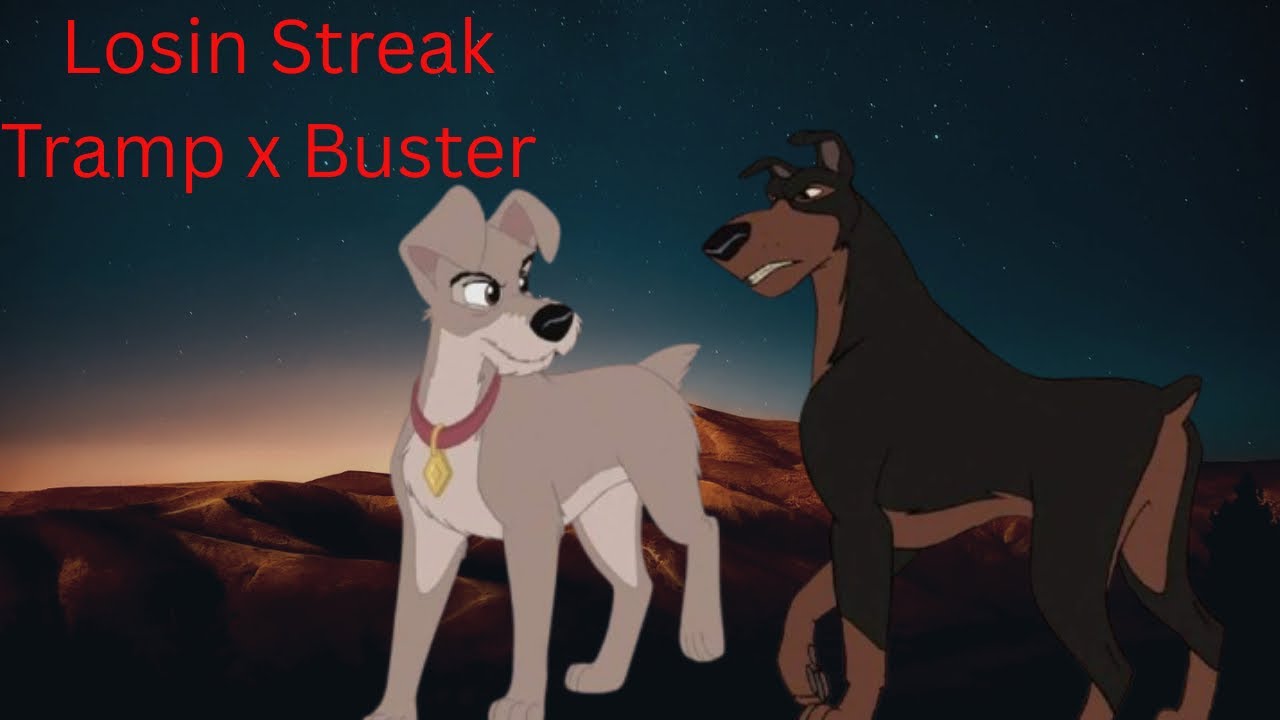 Losin Streak- Tramp x Buster(Hazbin Hotel 14+ R) 
