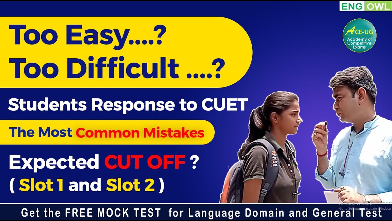 CUET 2022: Difficulty level of Exam || What to expect in NEXT SLOT || Expected CUT OFF CUET 2022