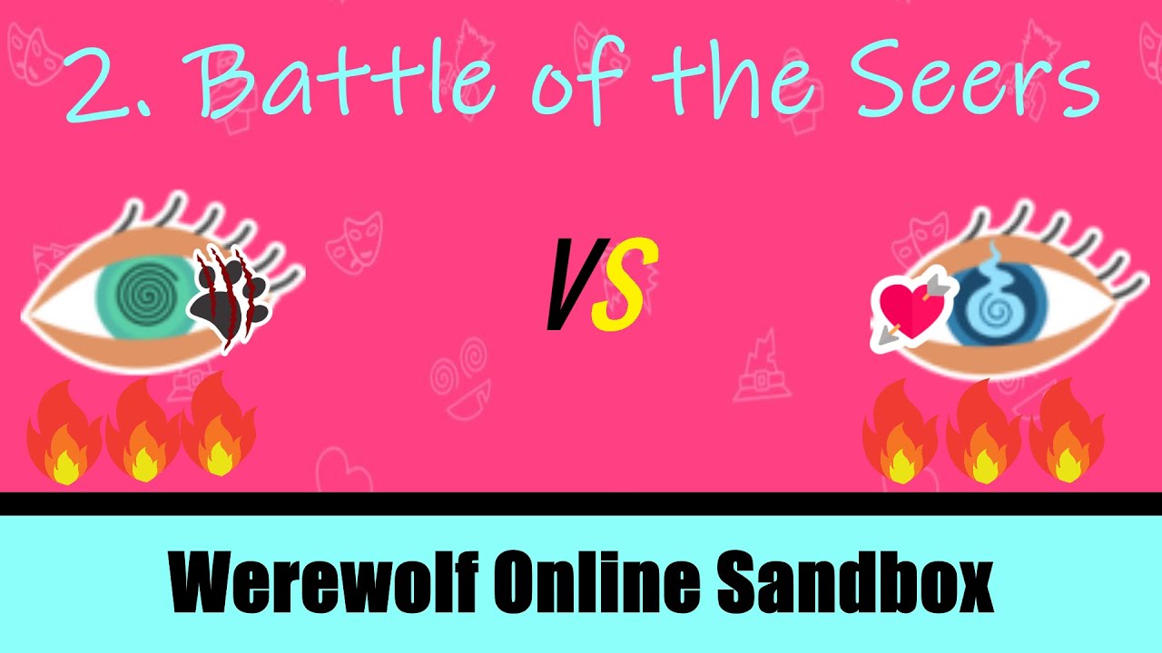 BATTLE of the SEERS | Werewolf Online Sandbox 2