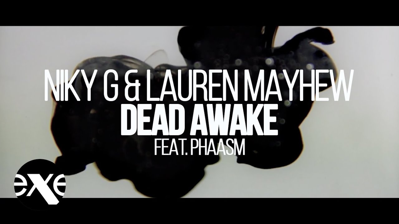 NIKY G & LAUREN MAYHEW - Dead Awake (feat. Phaasm)