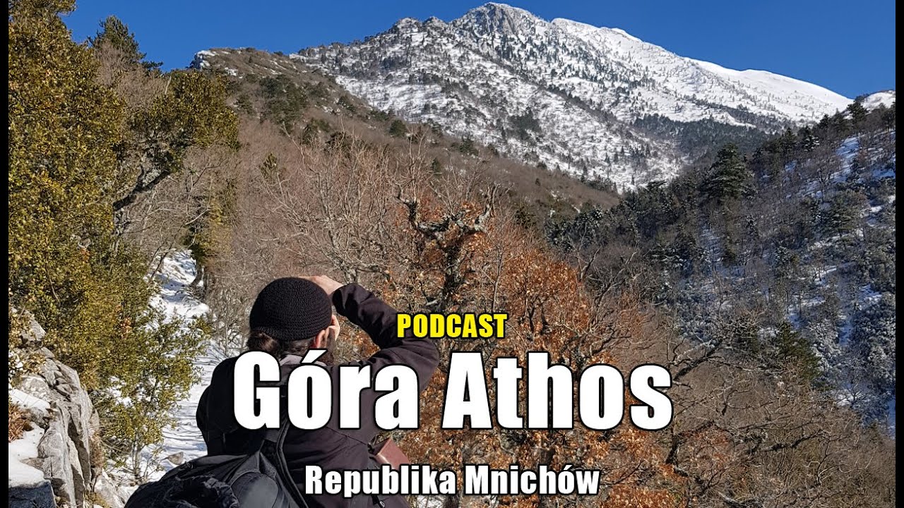 [PODCAST] Góra Athos - Republika Mnichów