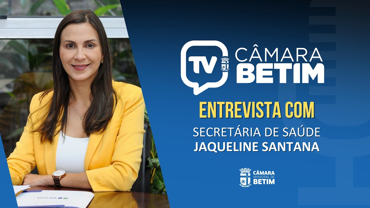 CÂMARACAST #12 - Secretária de Saúde Jaqueline Santana - 16/03/2026