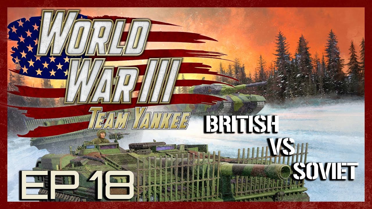 British vs Soviet - Team Yankee Battle Report EP 18