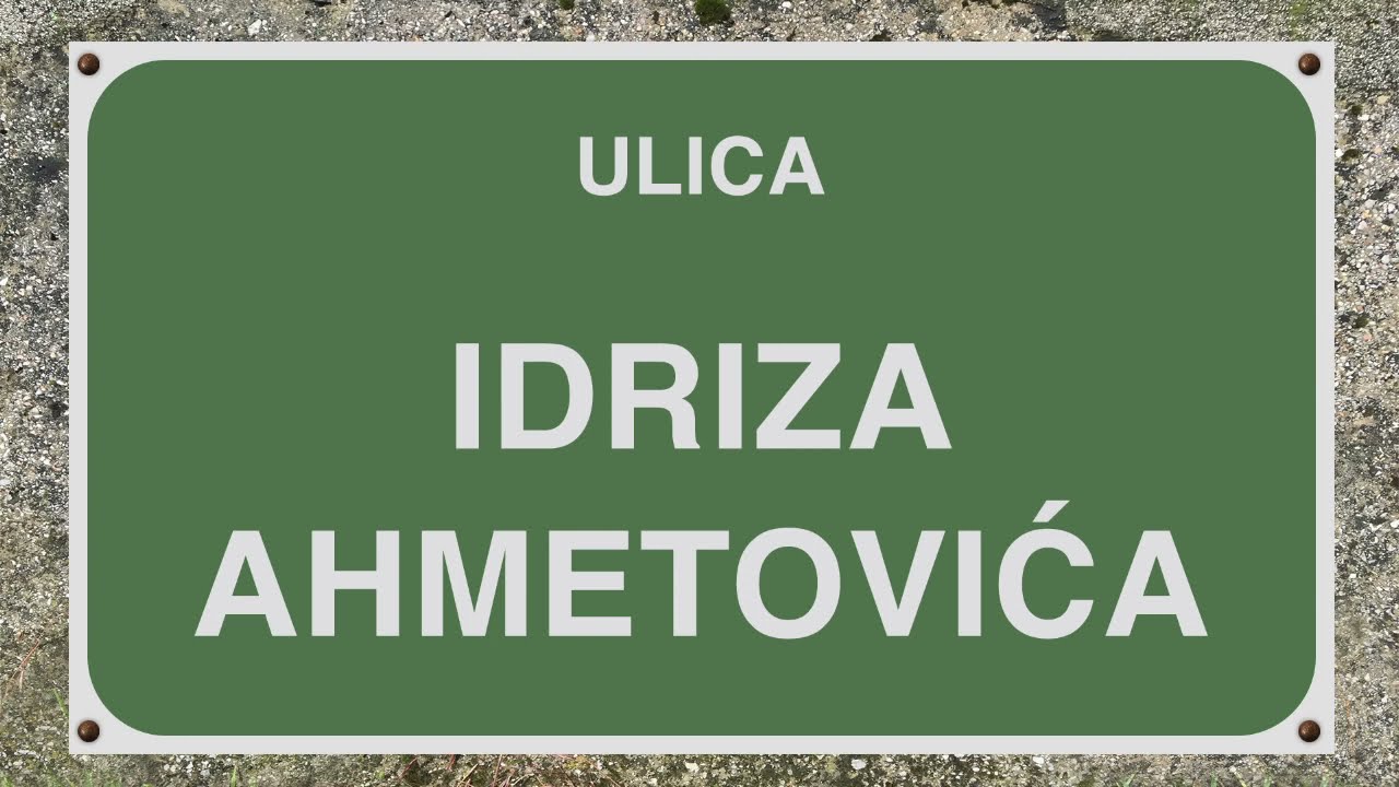 Ulica Idriza Ahmetovića