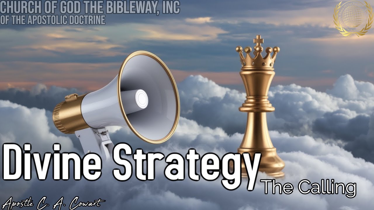 Divine Strategies: The Calling - Apostle C. A. Cowart