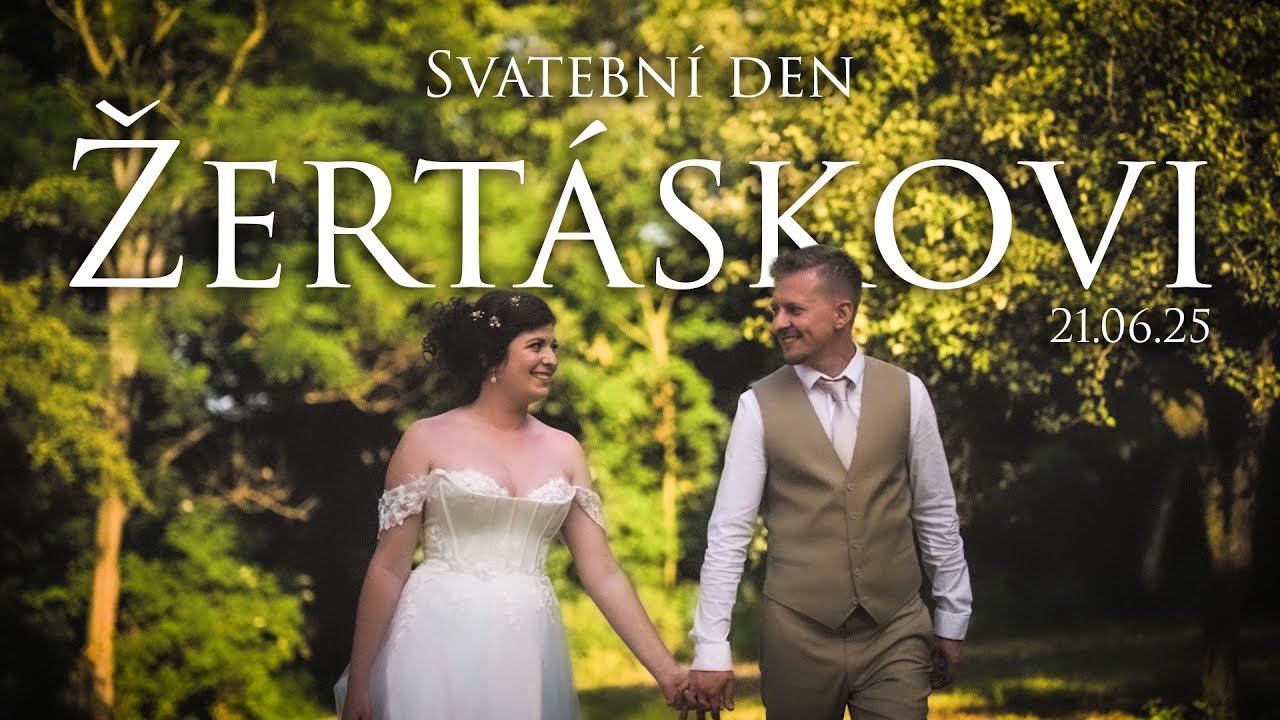 Svatební den - K&F ŽERTÁSKOVI (21/06/25)