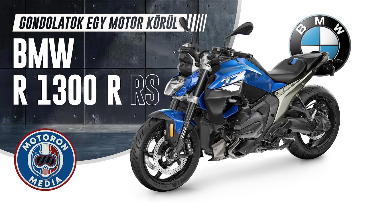 Gondolatok egy motor körül: BMW R 1300 R / RS
