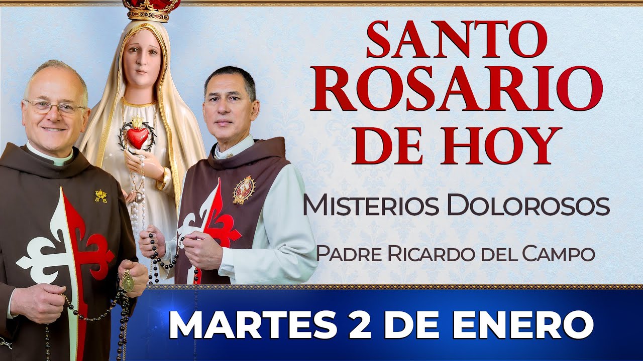 Santo Rosario de Hoy | Martes 2 de Enero - Misterios Dolorosos #rosario #santorosario