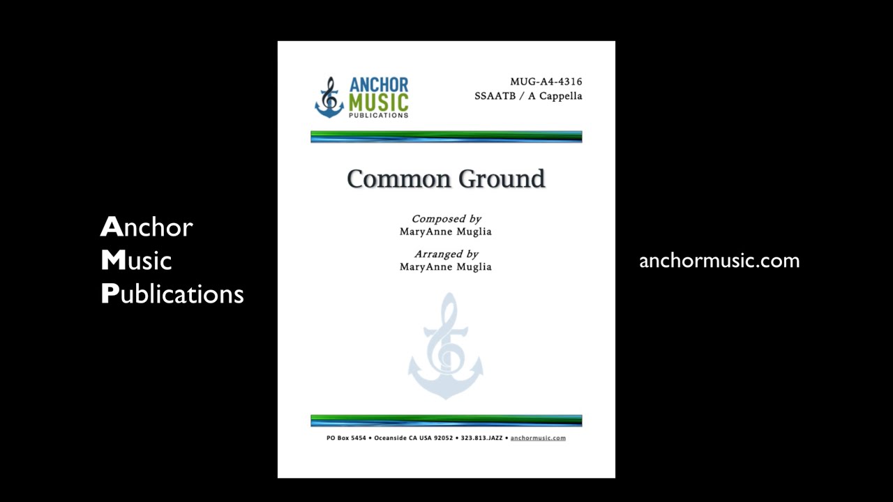 Common Ground (SSAATB Vox) - Anchor Music Score Video