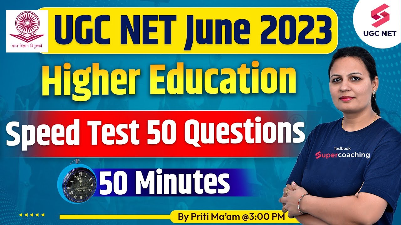 UGC NET June 2023 | Higher Education Speed Test 50 Questions 50 minutes | Priti Ma'am