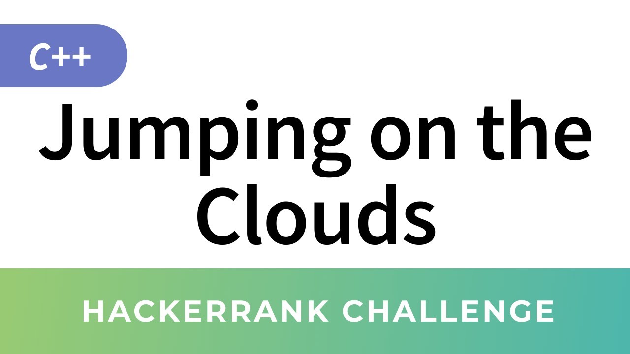 HackerRank Solution: Jumping on the Clouds in C++ (Revisited)