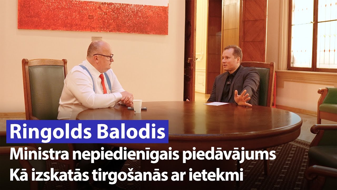 Ministra nepiedienīgais piedāvājums / Kā izskatās tirgo&scaron;anās ar ietekmi / RINGOLDS BALODIS