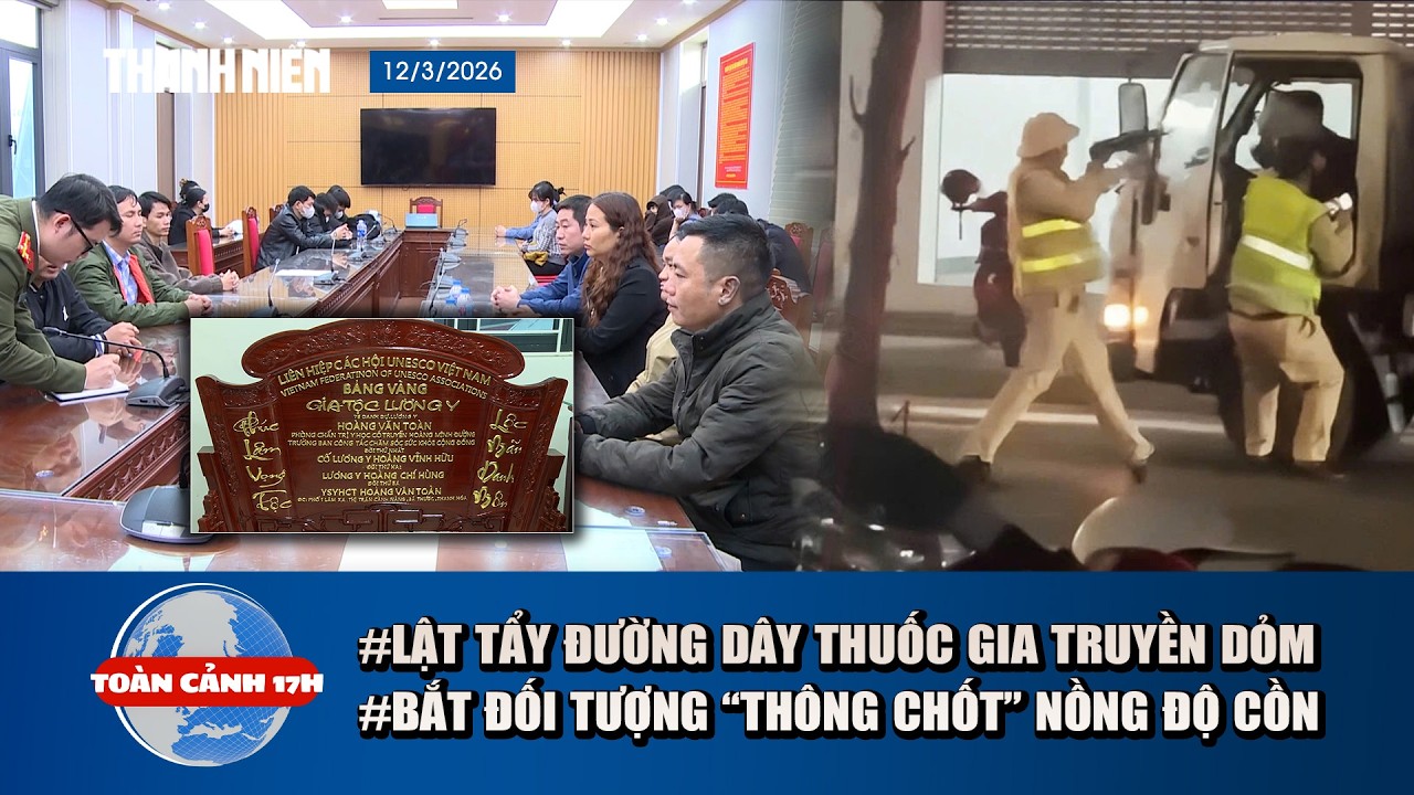 TOÀN CẢNH 17H: Phá đường dây “thuốc gia truyền 3 đời” dỏm | Bắt giữ tài xế thông chốt nồng độ cồn
