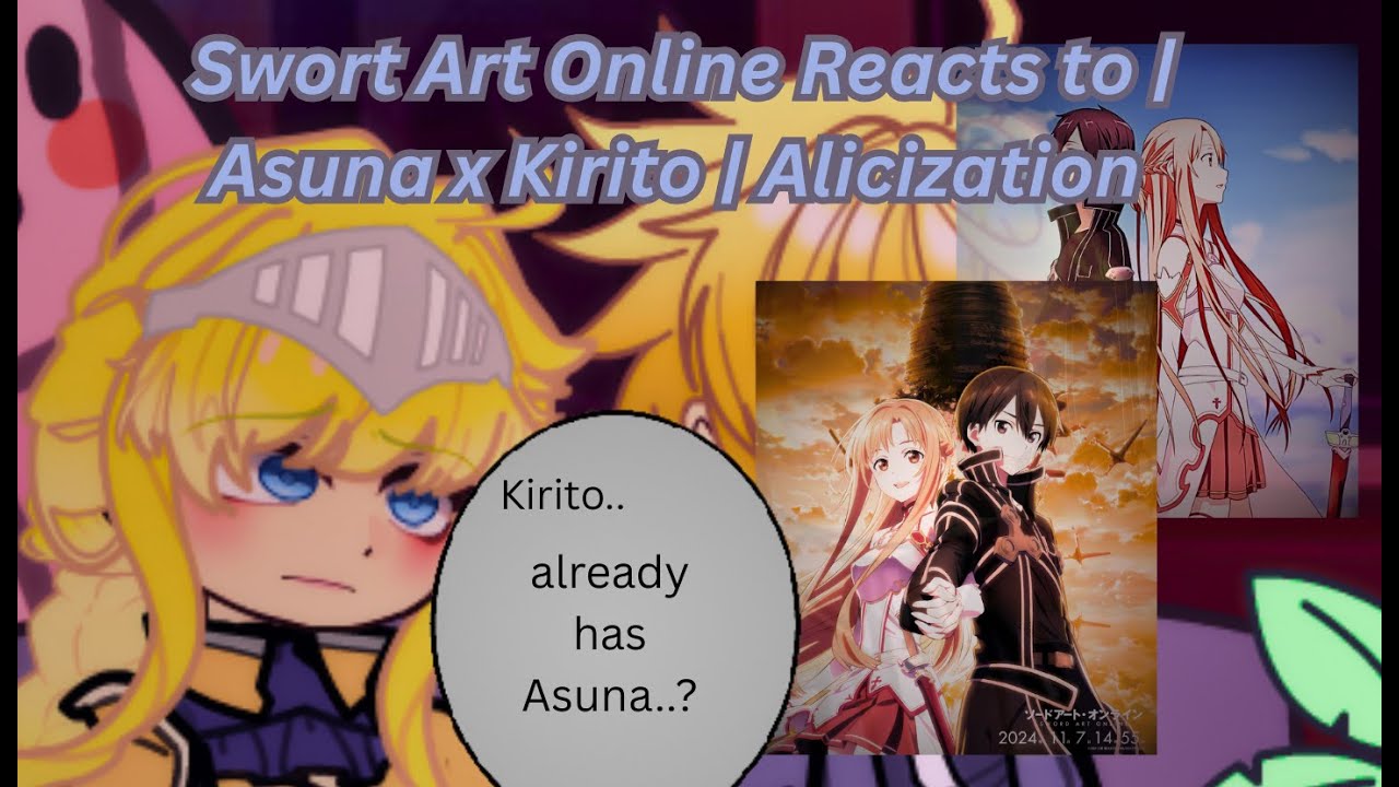 Sword Art Online Reacts to | Kirito x Asuna | Part 1 | Alicization | Gacha Club
