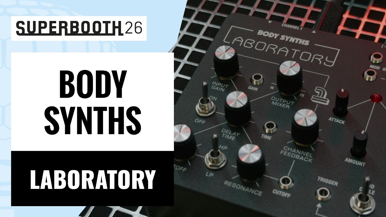 Body Synths - Лаборатория | SUPERBOOTH 26