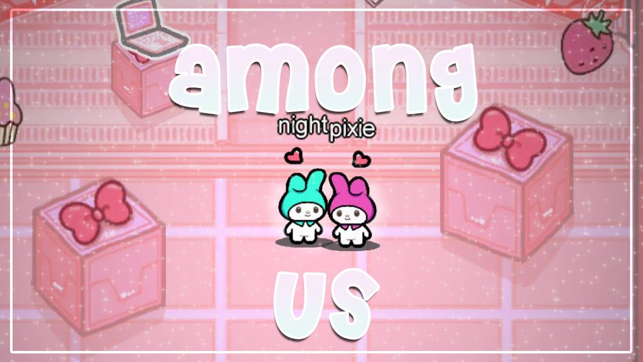my melody among us mod // toxic players