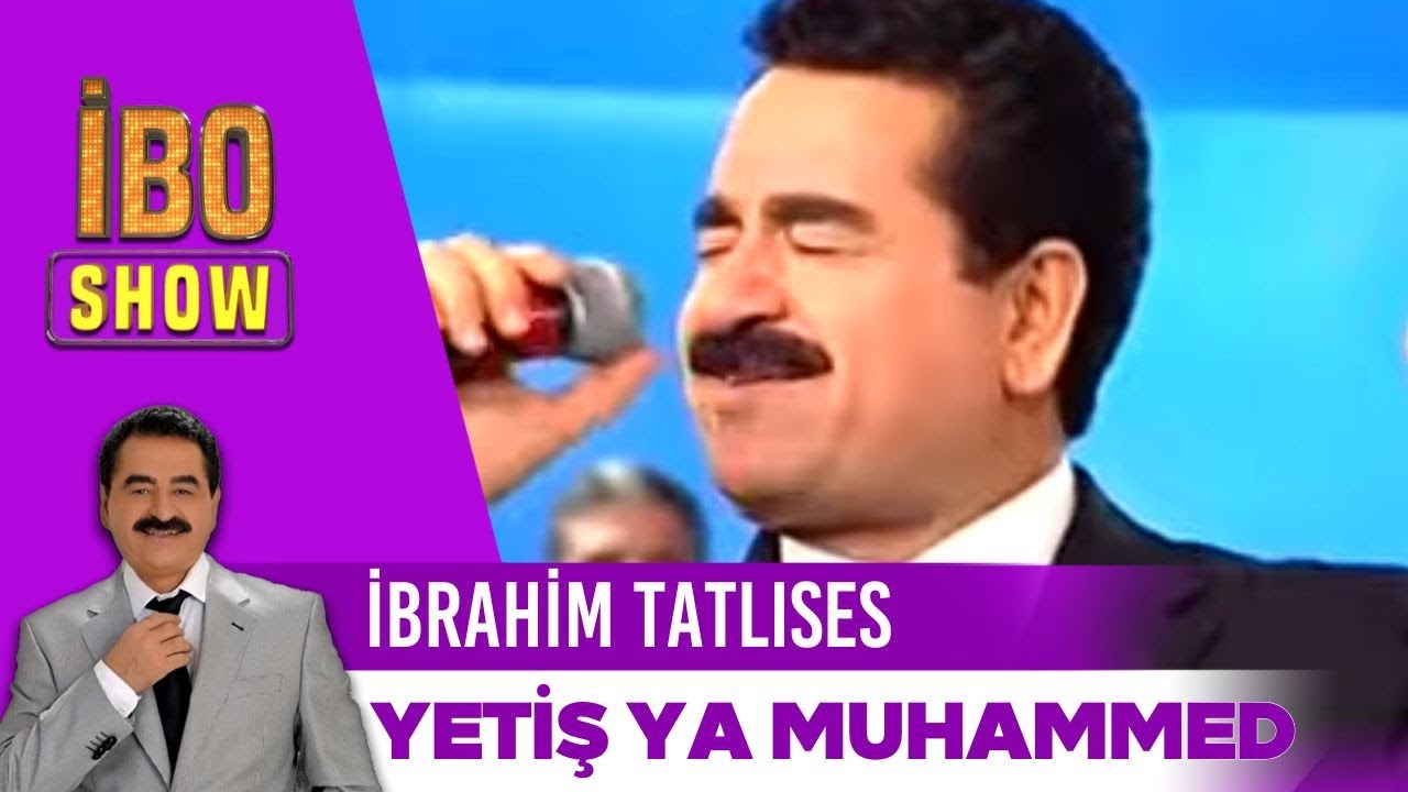 İbrahim Tatlıses | Yetiş Ya Muhammed Yetiş Ya Ali | İbo Show