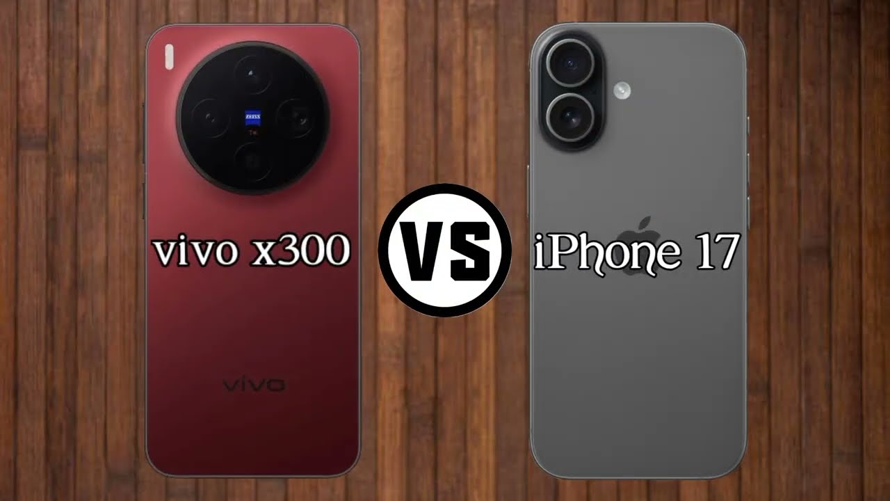 Vivo X300 vs iPhone 17: The Ultimate Smartphone Showdown