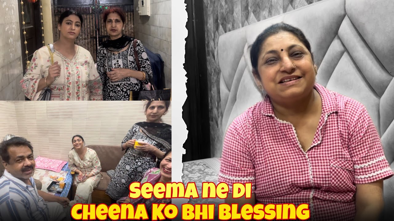 Seema Ne Di Cheena Ko Bhi Blessing 