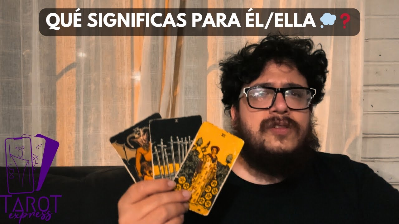 💭 Qué Significas Para Él/Ella | Las Cartas Revelaron Tu Importancia (Shockeante)
