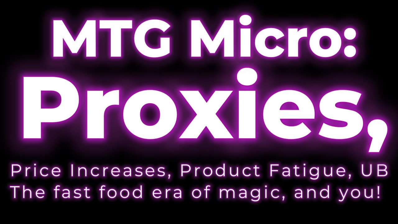 Экономика Magic the Gathering: возросшие цены, вселенные за пределами, EV, прокси и вы!