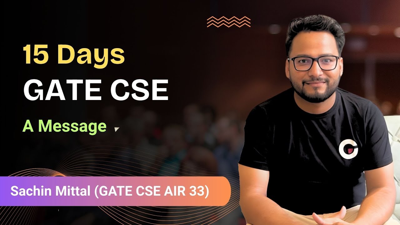 Last 15 Days of GATE | A Message and Motivation