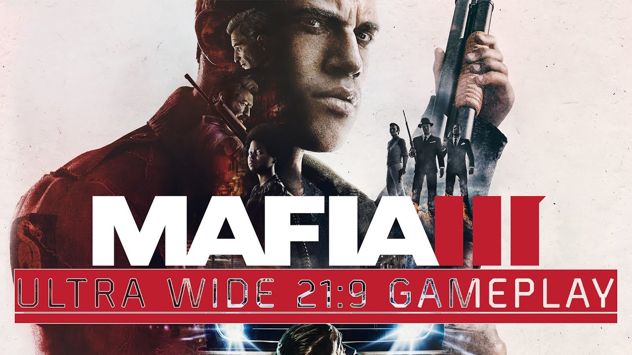 MAFIA III 21:9 Ultra Wide Gameplay