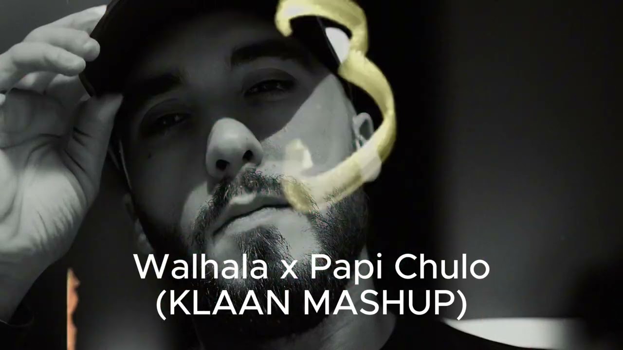 Merzzy - Walhala x Papi Chulo (KLAAN Mashup)