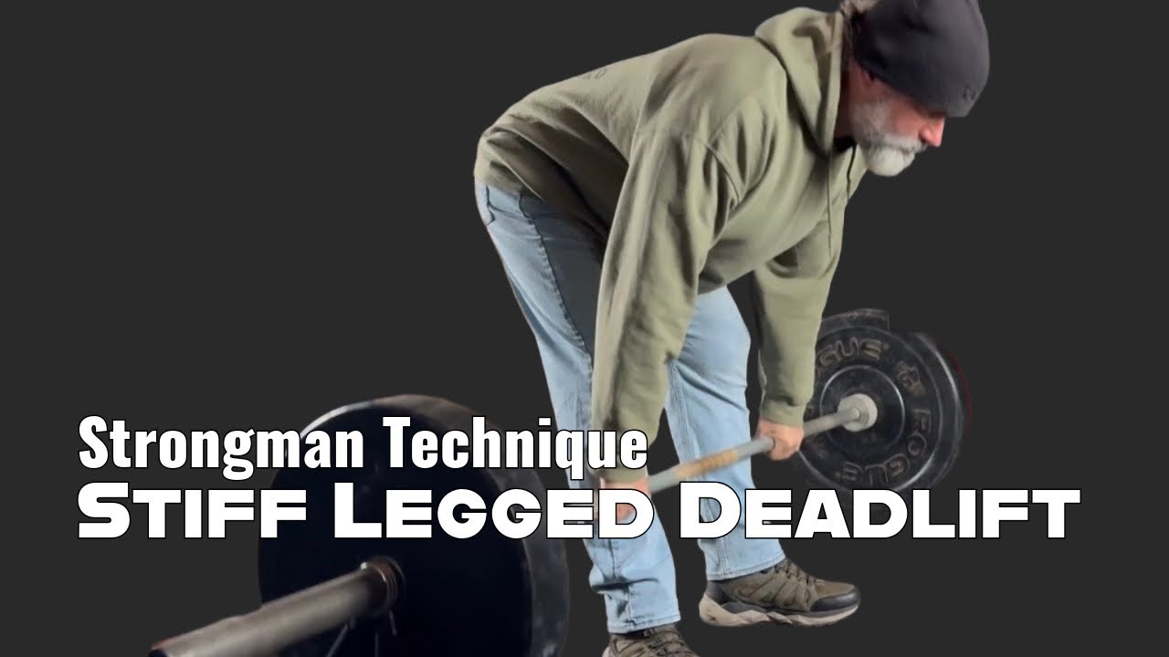 Stiff Legged Deadlift - Strongman Training Library