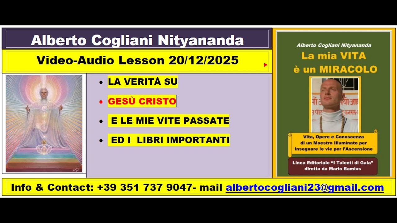 ALBERTO COGLIANI NITYANANDA -NUOVA LEZIONE: VITA DI GESU’ CRISTO