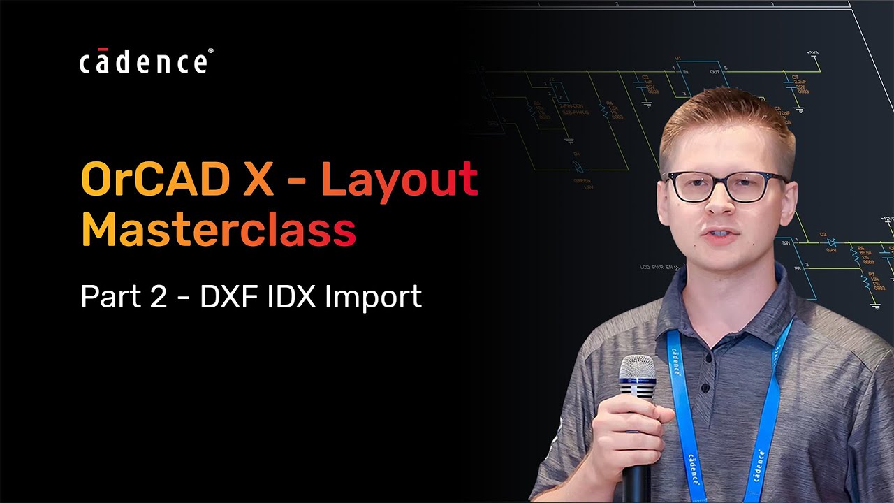 OrCAD X - How To Series - Part 2 - DXF IDX Import