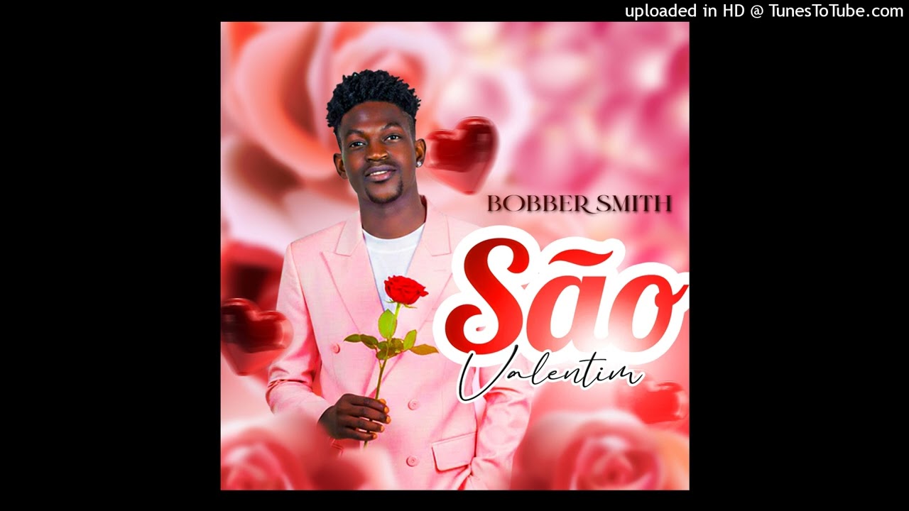 Bobber Smith - São Valentim