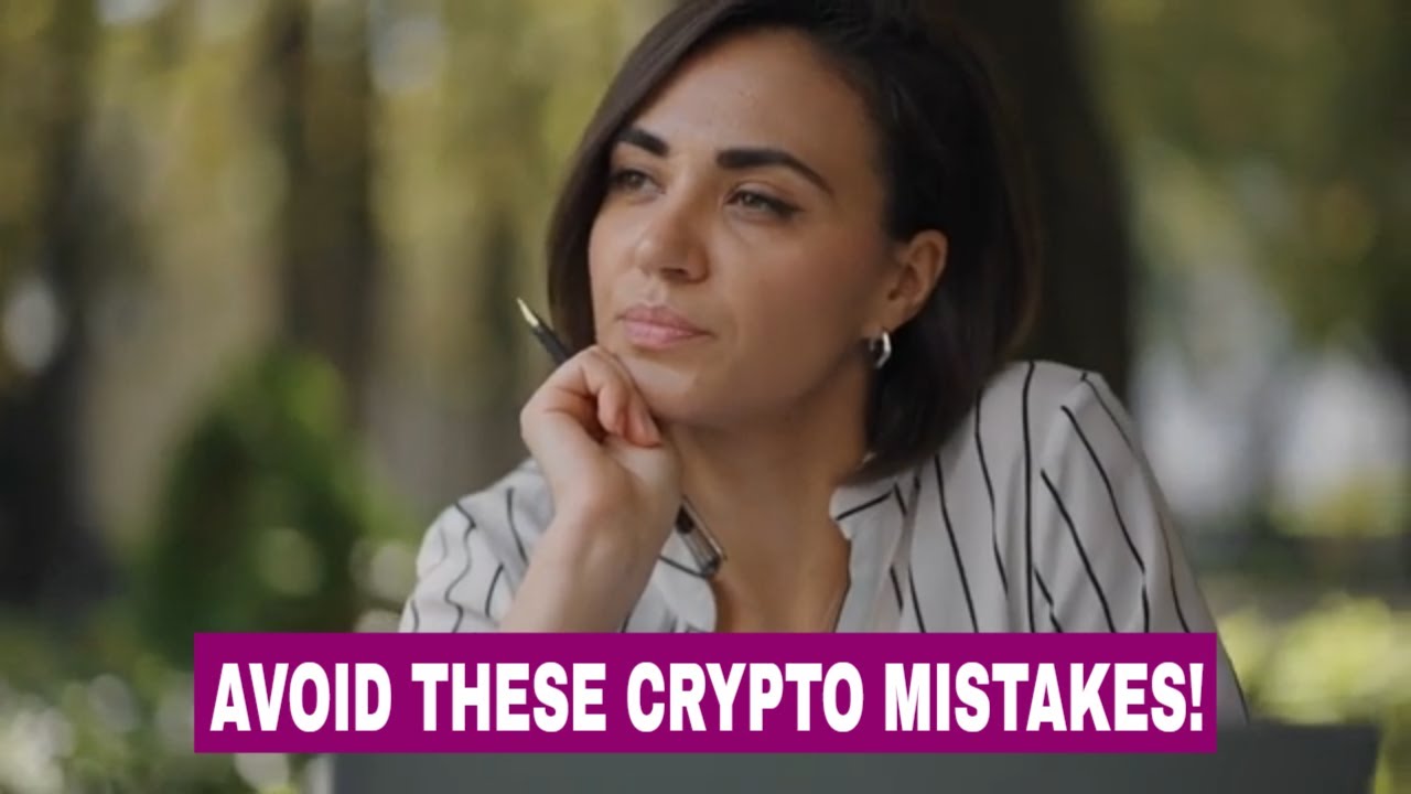 The 10 Biggest Mistakes to Avoid in Crypto Investing