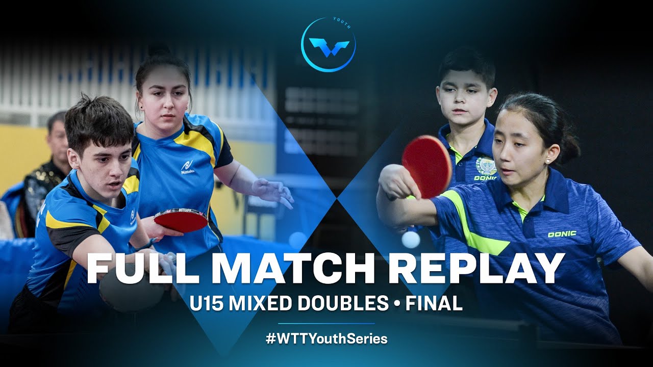 AHMADZADA/NURMATOVA (AZE) VS KAMALOVA /AKHMEDOV (UZB) | U15 XD F | WTT Youth Contender Batumi 2023