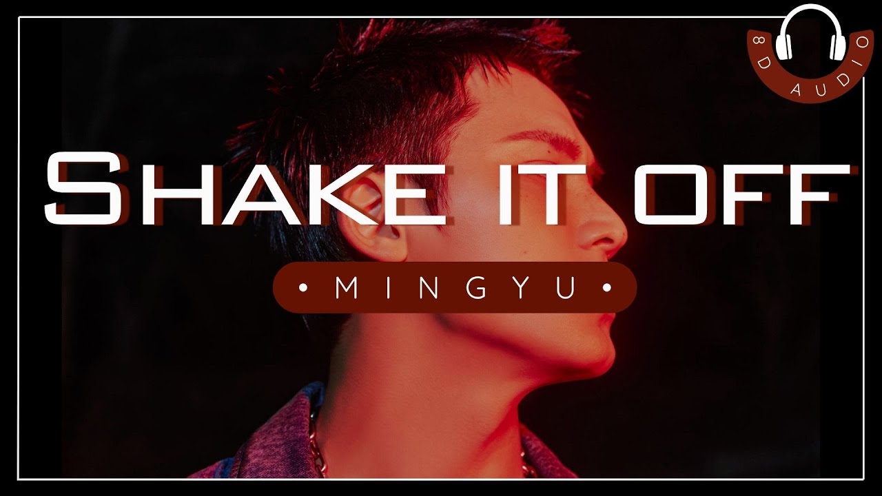 SHAKE IT OFF - SEVENTEEN (세븐틴) - 8D AUDIO🎧
