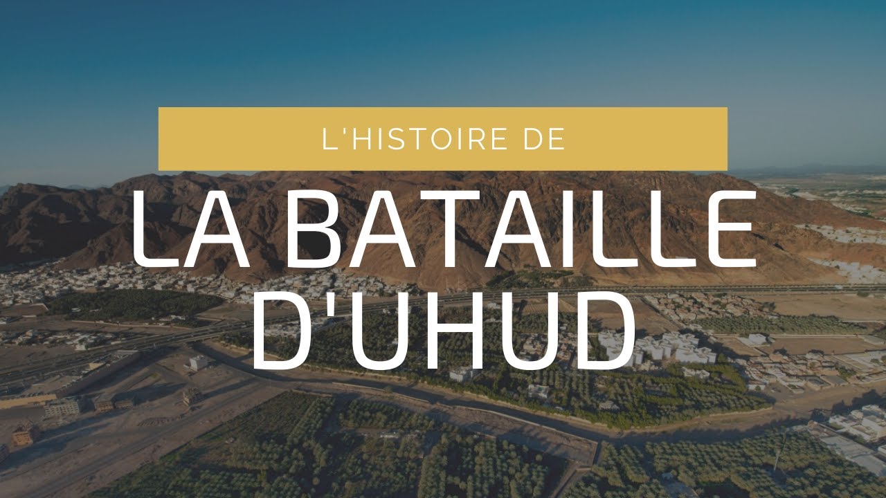 La bataille d'Uhud