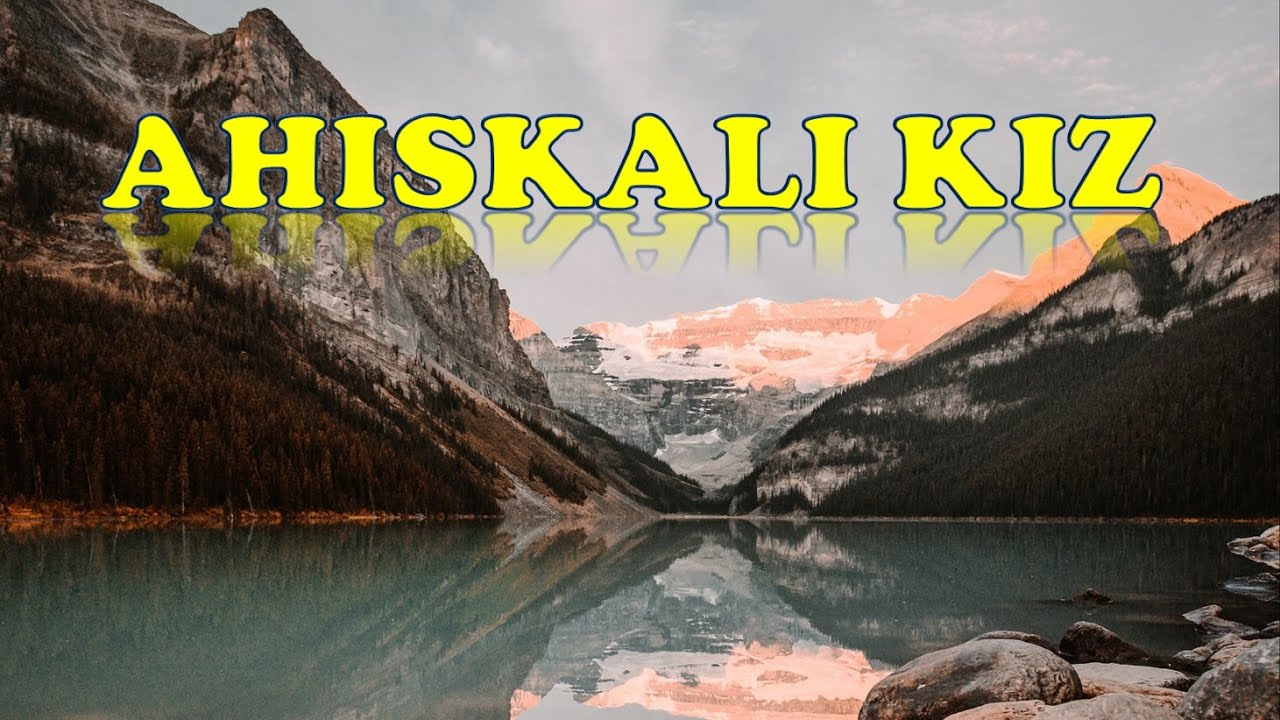 AHISKALI KIZ (AHISKA M&Uuml;ZIK)(Ахыска)