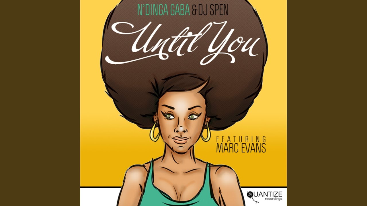 Until You (SpeN'Dinga XtRemix)