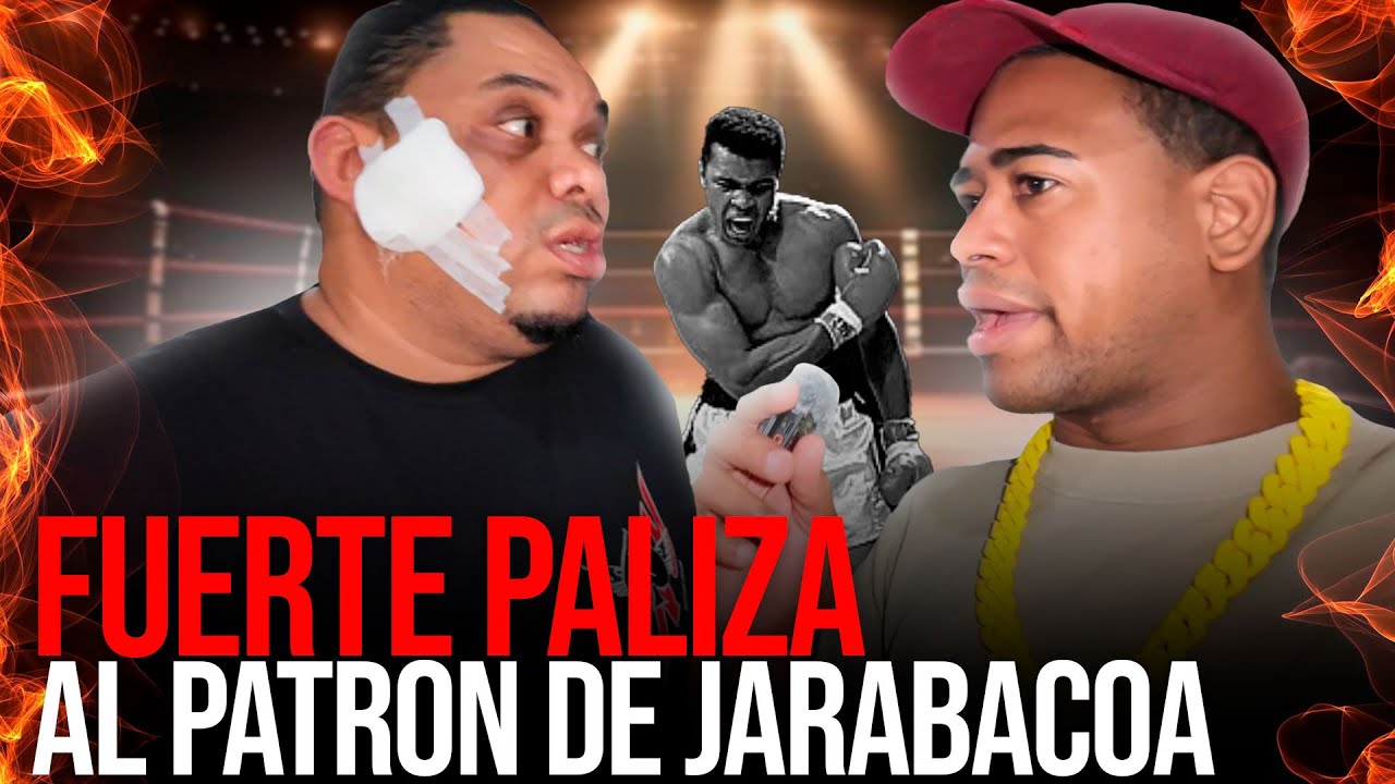 Por qué le dieron todo eso golpe al patrón de JARABACOA (Tonton80)