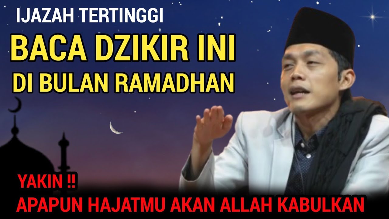 GUS IQDAM TERBARU - Baca dzikir ini di bulan ramadhan semua hajat allah kabulkan
