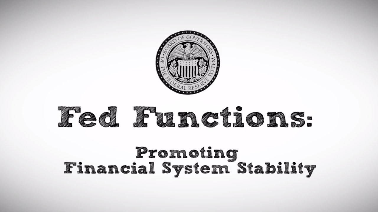 Fed Functions: Promoting Financial System Stability