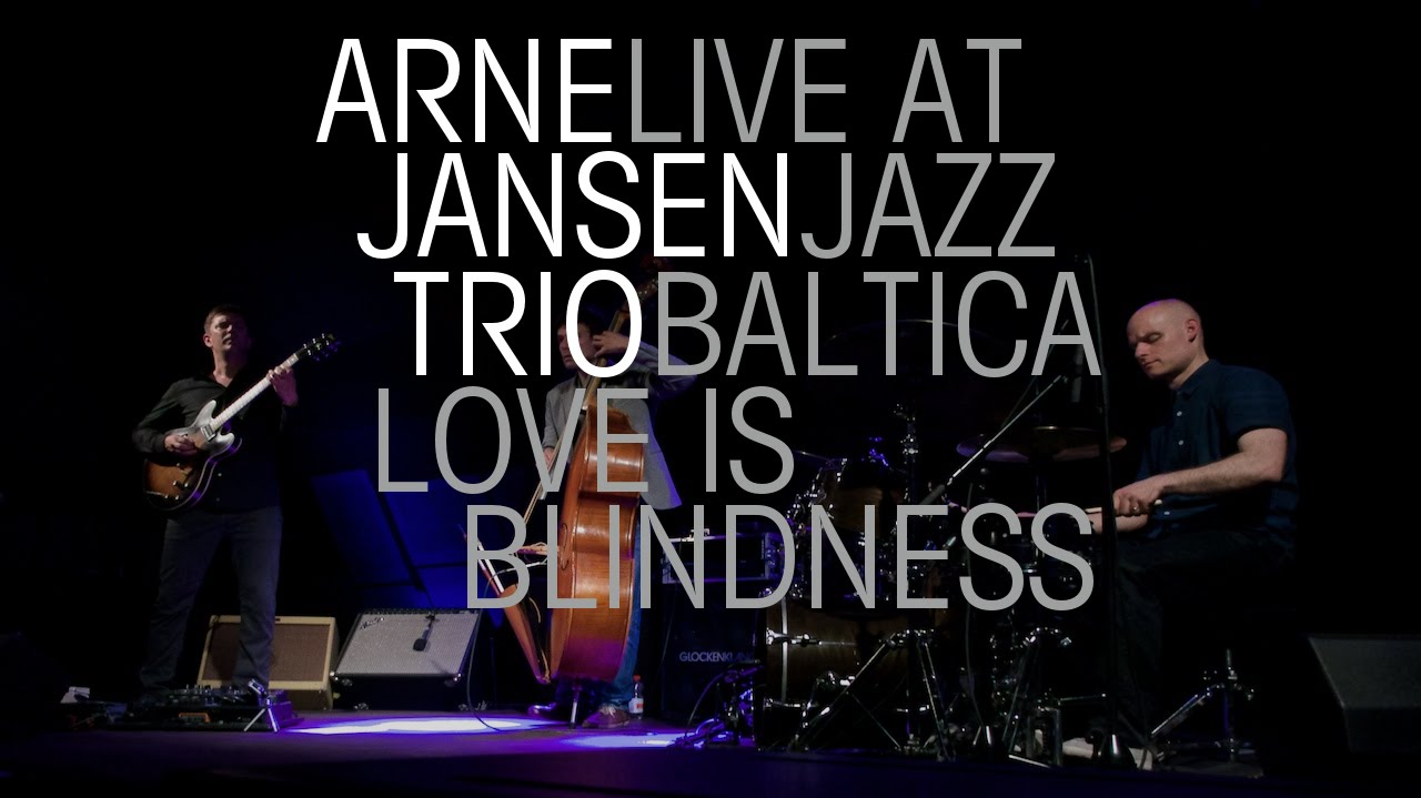 Arne Jansen Trio - Love Is Blindness (U2-Cover) - Jazz Baltica 2015