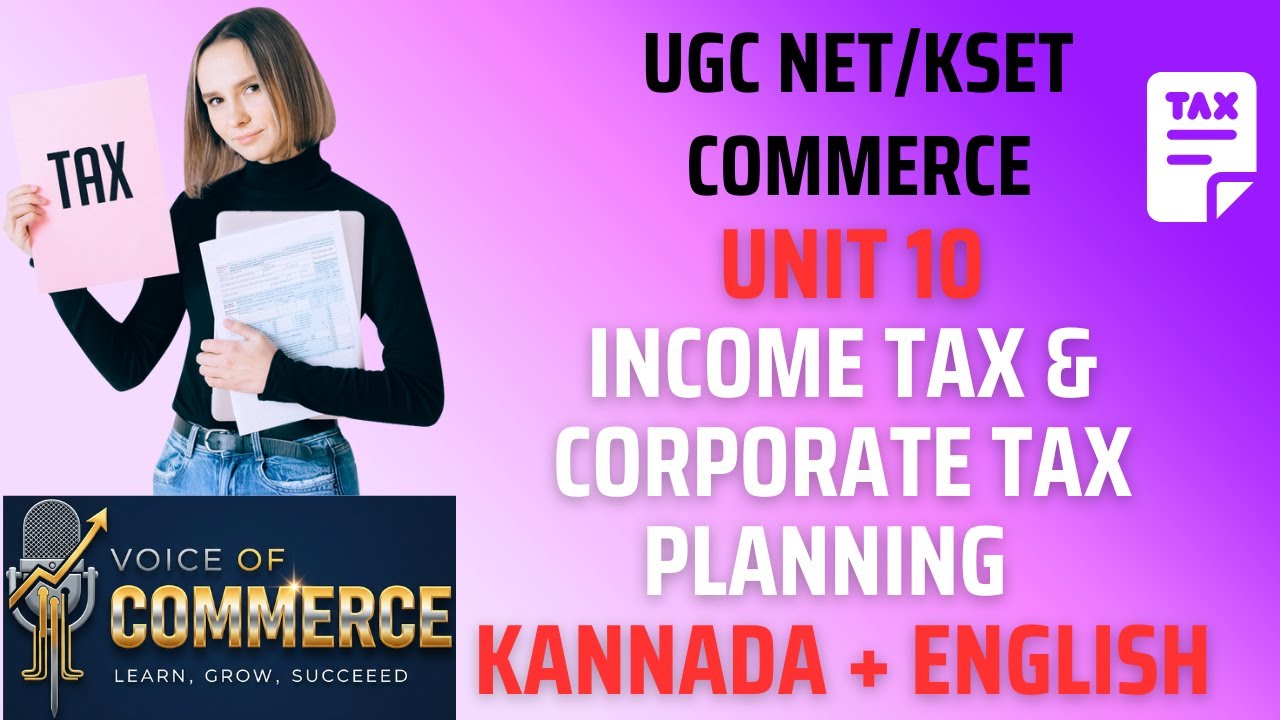 UGC NET/KSET Commerce | Unit 10 Income Tax & Corporate Tax Planning | Kannada + English