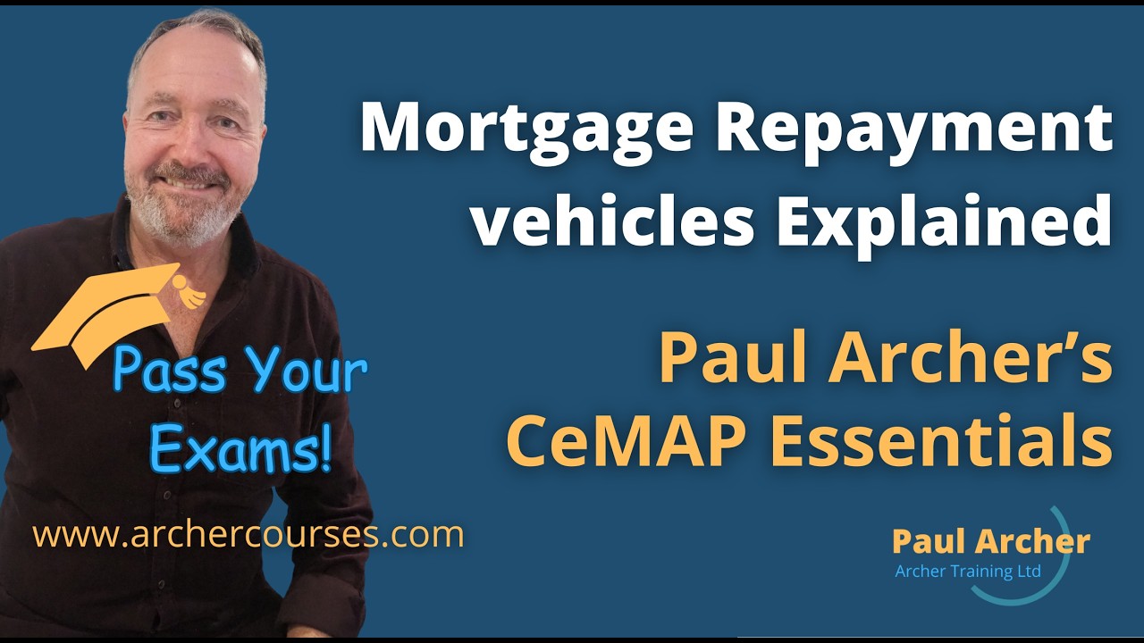 Mortgage Repayment Vehicles Explained with some Multi Choice Questions