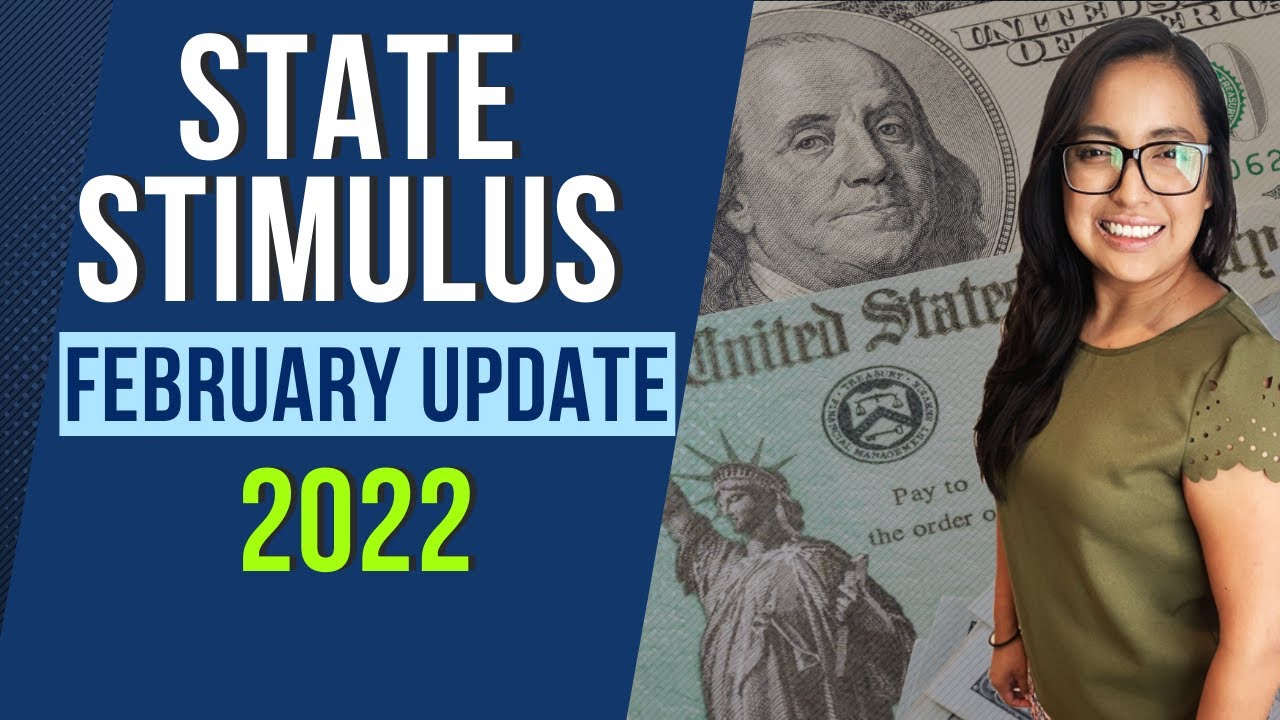 STIMULUS IN 2022 - STATES that want to Send Stimulus Checks or Tax Rebates in 2022