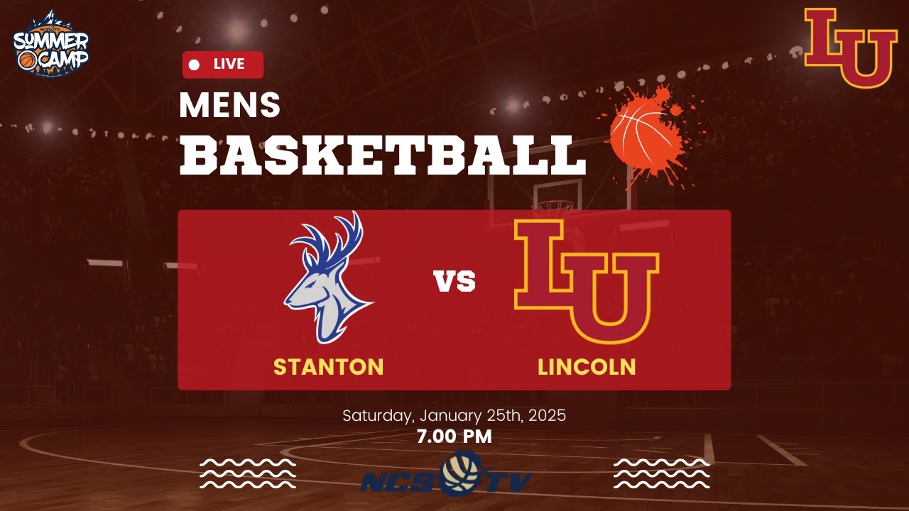 Lincoln University vs Stanton University Men's Basketball LIVE 1/25/25