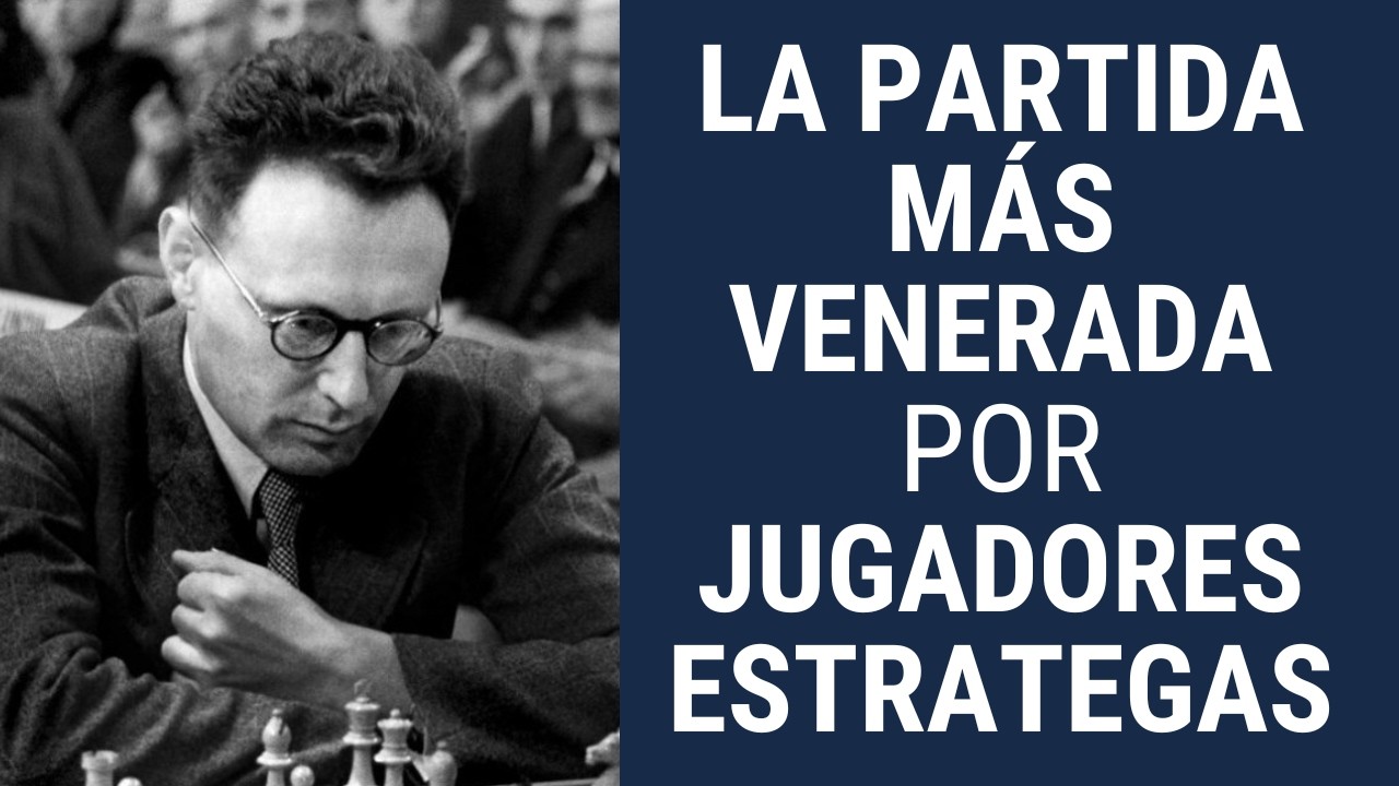 La partida mas venerada por jugadores posicionales