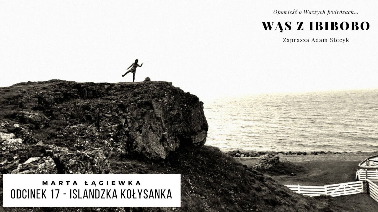 Wąs z Ibibobo 17 - Islandzka Kołysanka - Marta Łągiewka