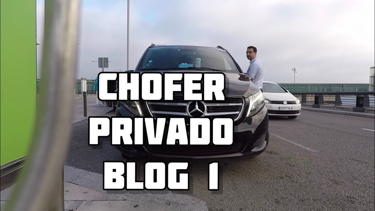 vlog DIA 1 CHOFER PRIVADO